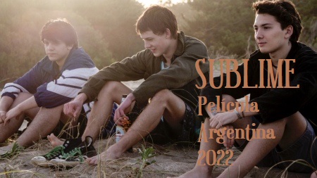 sublime película argentina completa online 2022